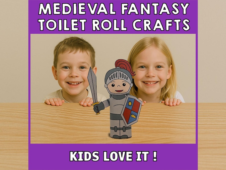 Pode incluir: Duas crian&ccedil;as, um menino e uma menina, est&atilde;o sorrindo e olhando para a c&acirc;mera. Eles est&atilde;o segurando um artesanato de rolo de papel higi&ecirc;nico de um cavaleiro com armadura, espada e escudo. O artesanato &eacute; feito com um rolo de papel higi&ecirc;nico, papel e marcadores. O texto "KIDS LOVE IT!" est&aacute; escrito em letras roxas em um fundo roxo.