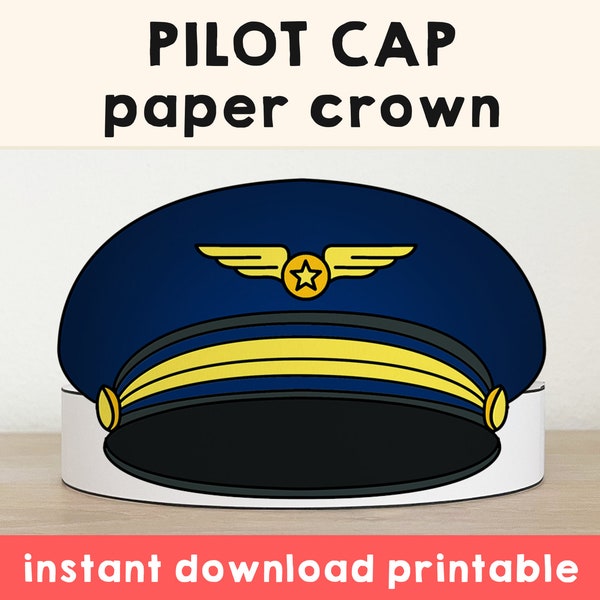 Pilot Cap Paper Crown Airline Party Printable Kids Craft Community Helpers Career Day Costume Printable Favor DIY Instant Download
