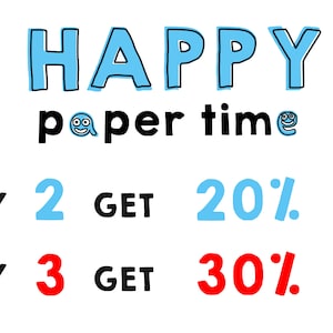 Op de afbeelding: Een blauwe en zwarte afbeelding met de tekst "HAPPY paper time" en een kortingsaanbieding: koop 2, krijg 20% korting, koop 3, krijg 30% korting.
