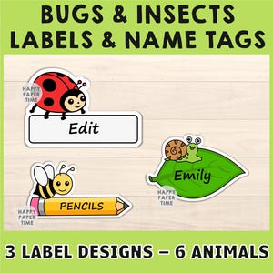 May include: Labels and name tags featuring bug and insect designs. The labels include a ladybug, a snail on a leaf, and a bee with a pencil. The labels have the words "Edit", "Pencils", and "Emily". The image also includes the text "3 Label Designs - 6 Animals".