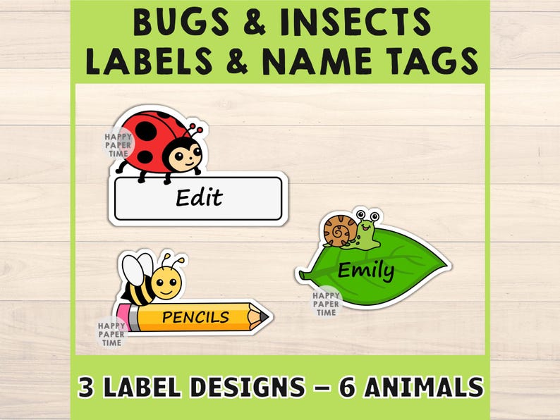 May include: Labels and name tags featuring bug and insect designs. The labels include a ladybug, a snail on a leaf, and a bee with a pencil. The labels have the words "Edit", "Pencils", and "Emily". The image also includes the text "3 Label Designs - 6 Animals".