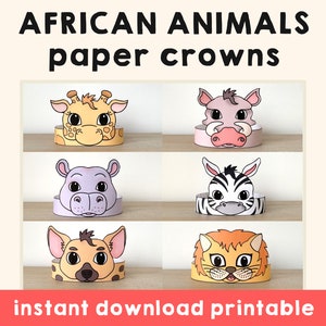African safari animals Paper Crowns Giraffe Hippo Hyena Lion Zebra Printable Kids Craft Birthday Party Favor Costume DIY Printable Download