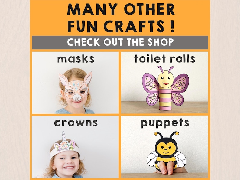 May include: An orange and gray graphic with the text "MANY OTHER FUN CRAFTS! CHECK OUT THE SHOP". The image shows examples of crafts: masks, toilet rolls, crowns, and puppets. The crafts are made of paper and cardboard.