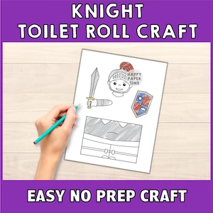 May include: Printable knight craft template featuring a knight with a sword, shield, and helmet. The template is designed to be used with a toilet paper roll. The text "EASY NO PREP CRAFT" is at the bottom of the page.