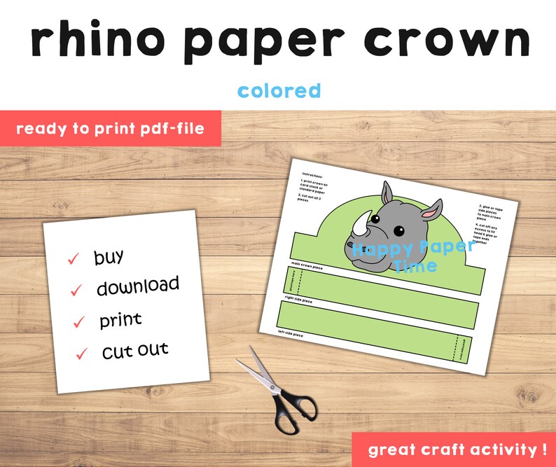 May include: Printable rhino paper crown craft activity. The crown is colored green and gray with the words "Happy Paper Time" on it. Instructions for making the crown are included.