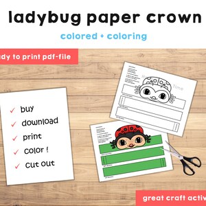 May include: Printable ladybug paper crown craft activity. The crown is ready to be colored and cut out. The instructions include "buy, download, print, color, cut out".