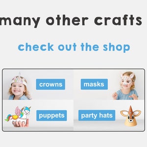 May include: A collage of images showing different types of crafts, including crowns, masks, puppets, and party hats. The text "many other crafts! check out the shop" is displayed at the top of the image.