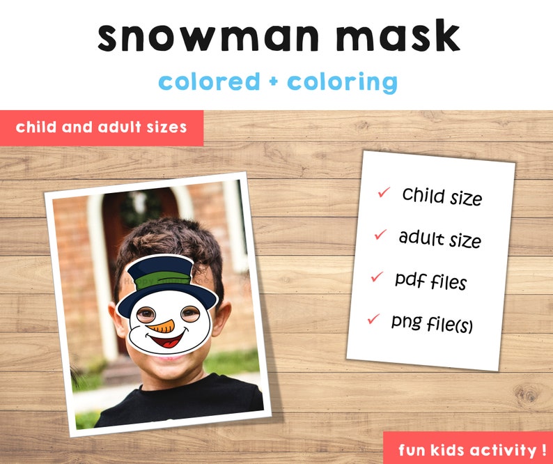 K&ouml;nnte beinhalten: Eine druckbare Schneemann-Maske in Kinder- und Erwachsenen-Gr&ouml;&szlig;en. Die Maske ist in colorierter und zum Ausmalen verf&uuml;gbar. Das Bild zeigt ein Kind, das die Maske tr&auml;gt. Der Text auf dem Bild lautet "snowman mask colored + coloring child and adult sizes child size adult size pdf files png file(s) fun kids activity!"