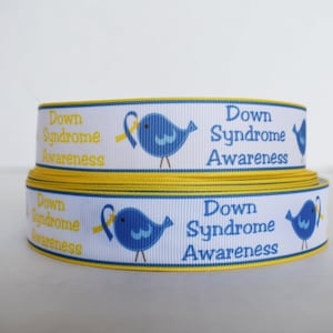 Down Syndrome Awareness Grosgrain Ribbon You Choose Design