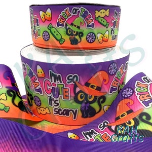 USDR Trick or Treat  I&#39;m Too Cute It&#39;s Scary Cats Candy Neon Rainbow Double Sided Grosgrain Ribbon You Choose Width