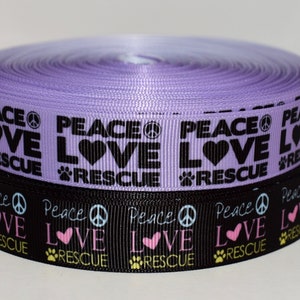 Peace Love Rescue Pets - Grosgrain de 7/8" (a elegir)