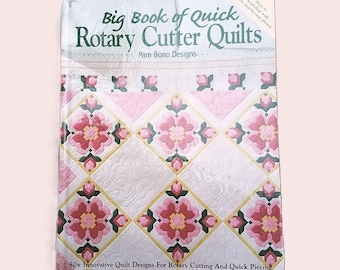 Big Book of Quick Rotary Cutter Quilts, Rotary Cutting Quick Piecing, by Pam Bono Designs, Good Condition Quilting Book - QB6297