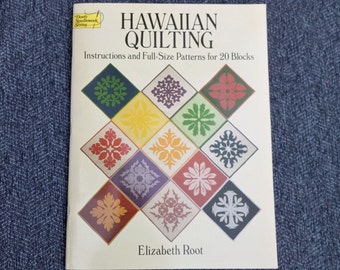 Hawaiian Quilting: Instructions and Full-Size Patterns for 20 Blocks (Dover  Crafts: Quilting): Root, Elizabeth: 9780486259482: : Books