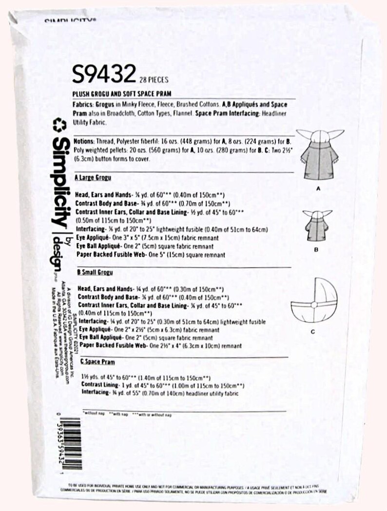 May include: Simplicity pattern S9432 for a plush Grogu and soft space pram. Includes fabric requirements for Grogu and pram, with measurements in inches and ounces. Features diagrams of Grogu and pram.