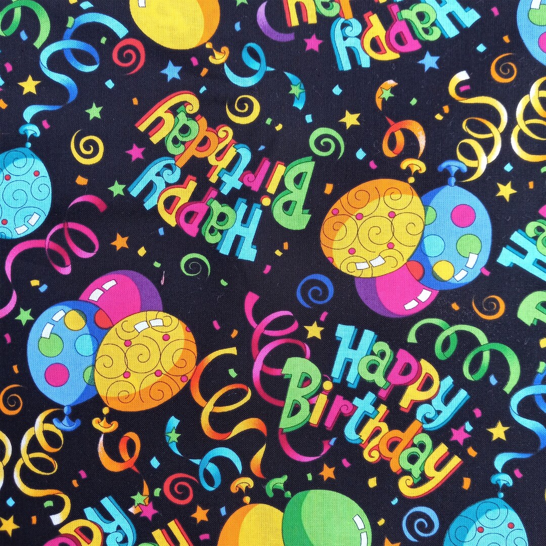 Happy Birthday Fabric, Birthday Greetings, Ballons Confetti on Black