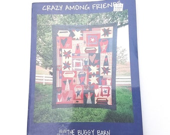 Quilt Book, Very Rare Book, Crazy Among Friends, by The Buggy Barn, Primitive Style, Excellent Cond, RARE OOP Quilt Book - QB1602