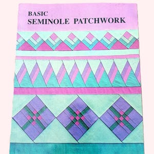 Basic Seminole Patchwork Quilt Book, by Cheryl Greider Bradkin, Good Condition Vintage Quilt Book - QB6238