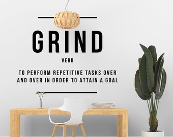 Grind, Grind Definition, Office Wall Art, Exercise Stickers, Office Wall Decal, Gym Wall Decal, Gym, Office, Wall Decals, Wall Stickers