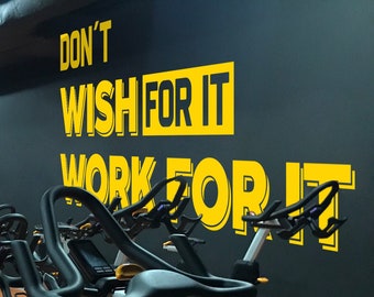 Dont Wish for It Work for It, Gym, Gym Wall Decal, Gym Sign, Gym Decor, Gym Decal for Home Gym, Gym for Wall, Gym Stickers for Wall, Sticker