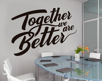 Together, Teamwork, Office, Office Decor, Office Decals, Office Sticker, Office Wall Art, Wall Decal, Wall Sticker, Office Walls, Wall Decor