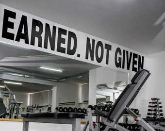 Earned. Not Given. Gym Motivation Quotes Wall Sticker