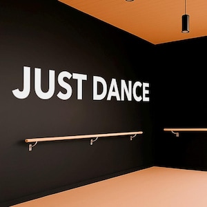 Just Dance Vinyl Wall Decal - Dance Studio Decor, Dance School Wall Art Sticker, Motivational Dance Quote