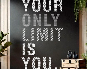 May include: A motivational quote on a black background with white text that reads "Your Only Limit Is You." The quote is in a geometric font. The background is a wooden wall with a dumbbell in the foreground.