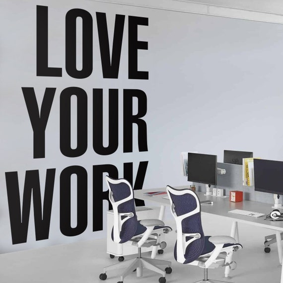 Aimez votre travail, Hall de bureau, Murs de bureau, Décoration de