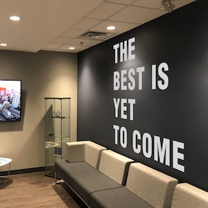The Best Is Yet To Come Vinyl Quote Adhesive Wall Art