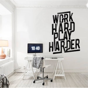 Office Walls Decor, Work Hard, Play Harder, Office Wall Art, Office Decor, Office Quote, Office Supplies, Office Wall Decal, Wall Sticker