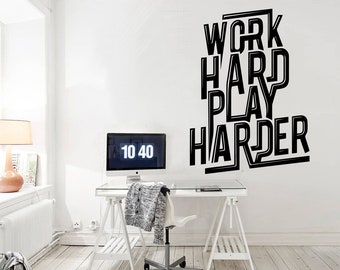 Office Walls Decor, Work Hard, Play Harder, Office Wall Art, Office Decor, Office Quote, Office Supplies, Office Wall Decal, Wall Sticker