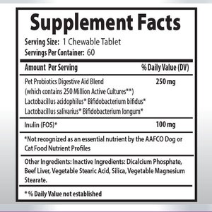 May include: Supplement Facts label for a Digestive Aid product for pets. Serving size is one chewable tablet. Ingredients include a blend of probiotics, inulin, and other inactive ingredients. The label states that the product contains 250 million active cultures per serving. The label also states that the product is made in the USA and meets GMP standards.