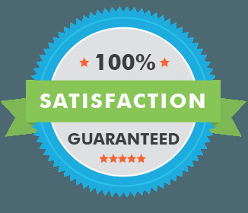 May include: A blue and white seal with a green ribbon and the text "100% SATISFACTION GUARANTEED" with five stars.