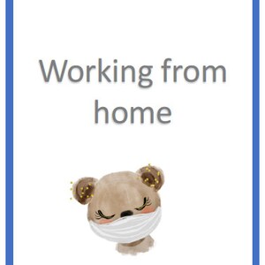 Op de afbeelding: Een bruine teddybeer die een wit mondkapje draagt met zijn ogen dicht. De tekst "Thuiswerken" staat boven de beer.