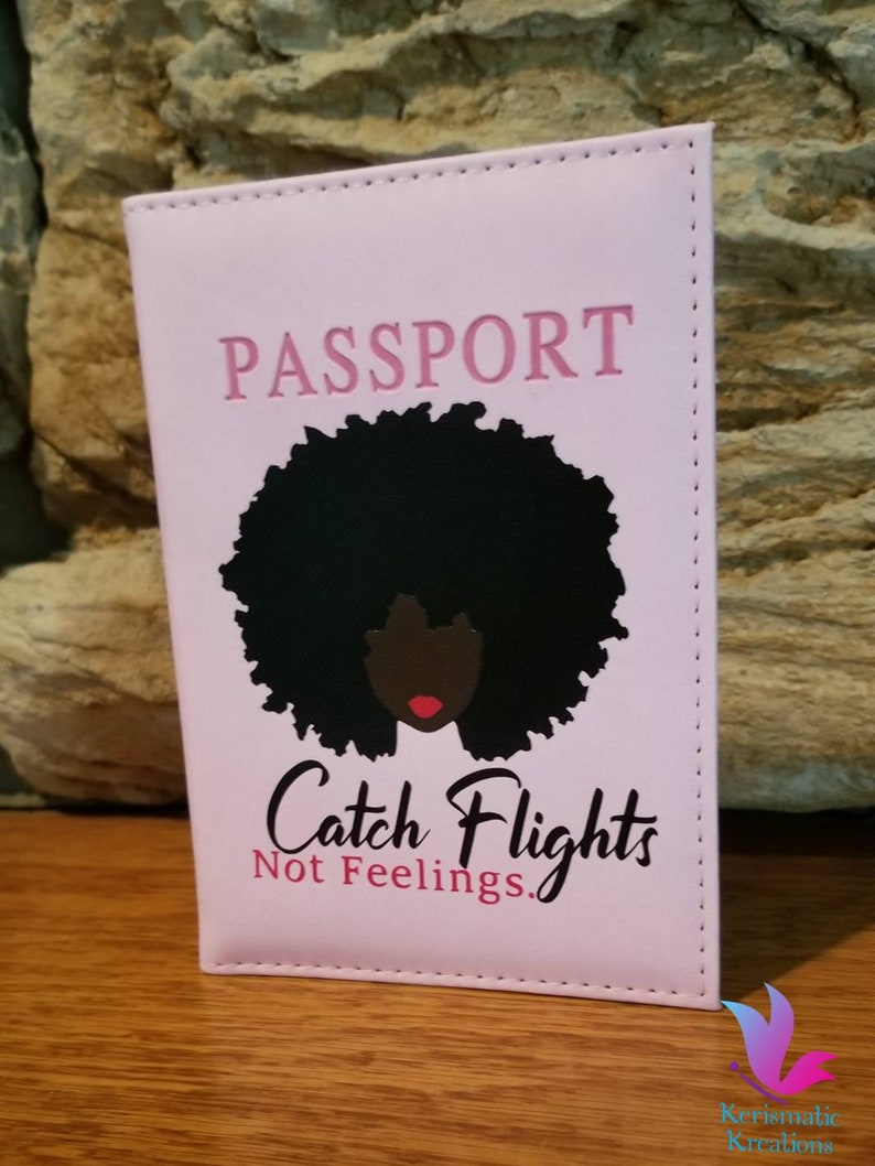 Catch Flights Not Feelings Passport Cover