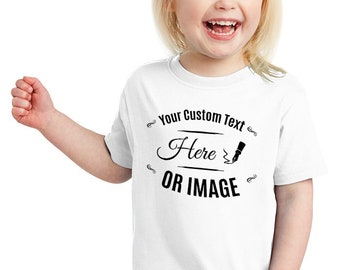 Custom Toddlers Shirt, Toddler Shirt, Personalized T-Shirt, Custom Photo Shirt, Custom Text Shirt, Personalized Gift, Cute Birthday Outfit
