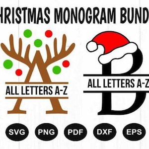 May include: A Christmas Monogram Bundle graphic with two designs. One features the letter "A" with reindeer antlers and ornaments. The other shows the letter "B" wearing a Santa hat. Text reads "ALL LETTERS A-Z". Includes SVG, PNG, PDF, DXF, and EPS file formats.