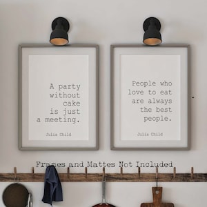 Juego de 2 impresiones con cita de Julia Child para pared de cocina y comedor, regalo de cocina (opciones enmarcadas y sin marco)