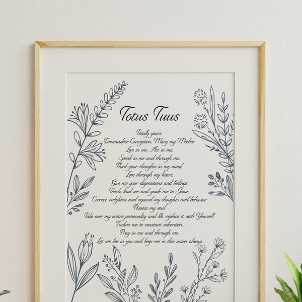 Totus Tuus Prayer Print Totally yours Prayer, Mary my Mother - Catholic Prayer - Pope John Paul II - Framed & Unframed Options