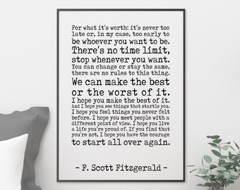 F Scott Fitzgerald Quote, For what it's worth Make the best of it Framed & Unframed Options