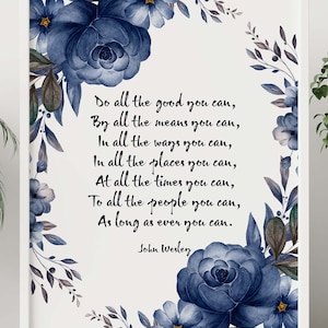 Do all the good you can John Wesley Quote Print Framed & Unframed Options