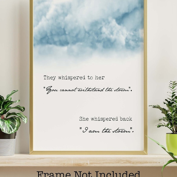 I Am The Storm Wall Art Poster Boss Babe Female Power and Feminist Art - Storm Clouds - Framed Print or Unframed Print