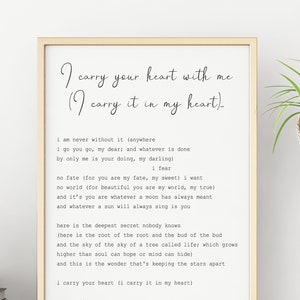 E.E. Cummings Poem I carry your heart (I carry it in my heart) Art Print Home Decor poetry wall art dorm decor Framed & Unframed Options