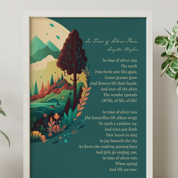 Langston Hughes Poem Print In Time of Silver Rain The Earth Puts Forth New Life Again - Framed & Unframed Options