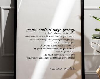 Anthony Bourdain Quote Print: Travel Inspiration, Home Decor