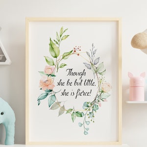 Shakespeare Quote Though she be but little, she is fierce! -  A Midsummer Night&#39;s Dream Framed & Unframed Options