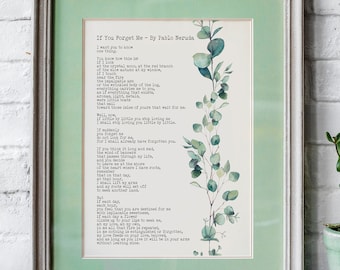 Pablo Neruda Poem Print If You Forget Me Neruda Poetry wall art Framed & Unframed Options