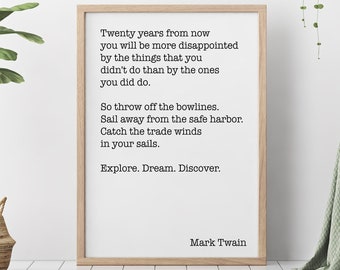 Mark Twain Quote Twenty years from now Explore. Dream. Discover. - book lover Print for library office wall Art Framed & Unframed Options