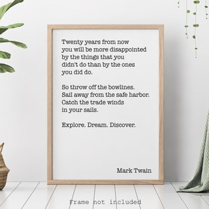 Citazione di Mark Twain Tra vent'anni "Esplora. Sogna. Scopri"