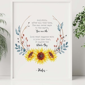 Hafez Poem Print And still, after all this time, The sun never says to the earth, &quot;You owe Me.&quot; Hafiz Quote - Framed & Unframed Options